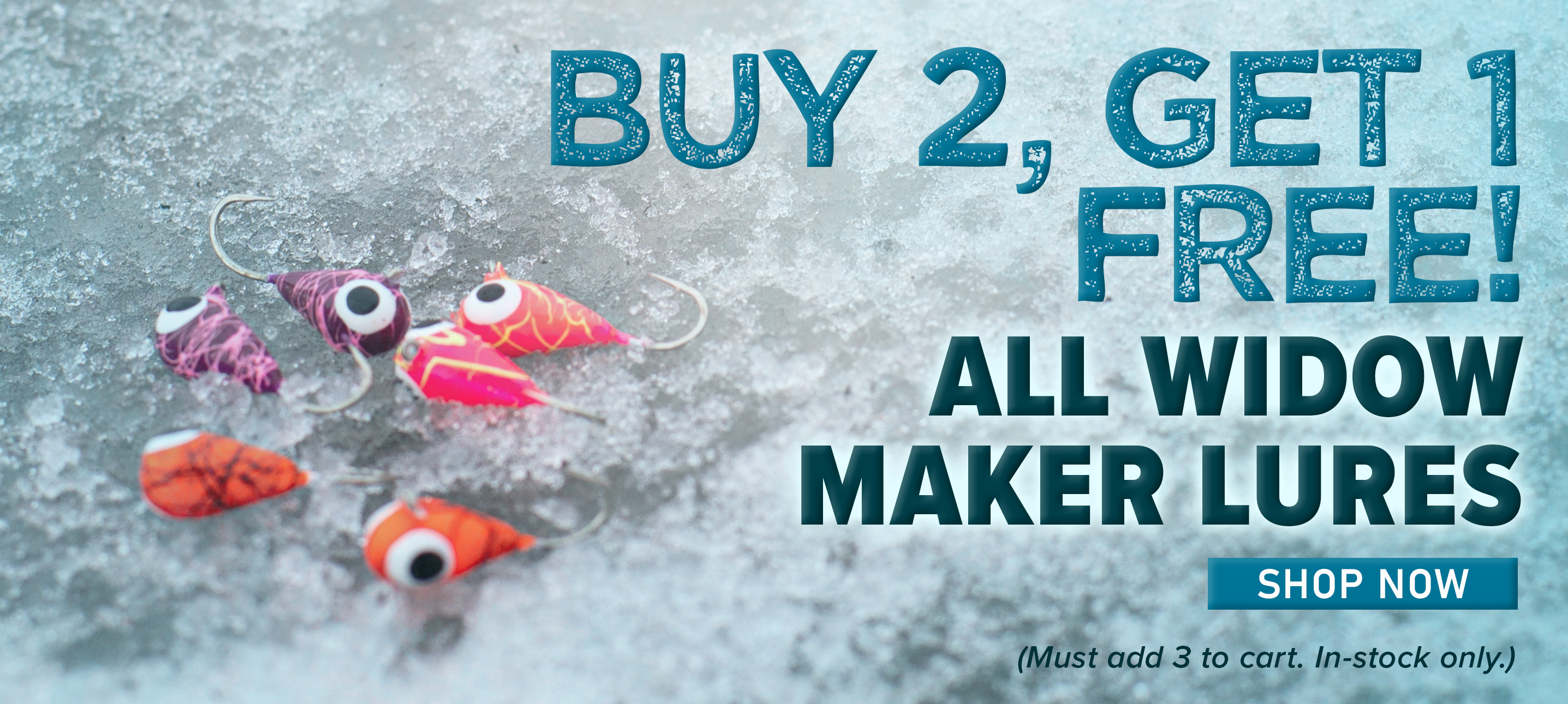 Buy 2, Get 1 Free! All WIdow Maker Lures Shop Now (Must add 3 to cart. In-stock only.)