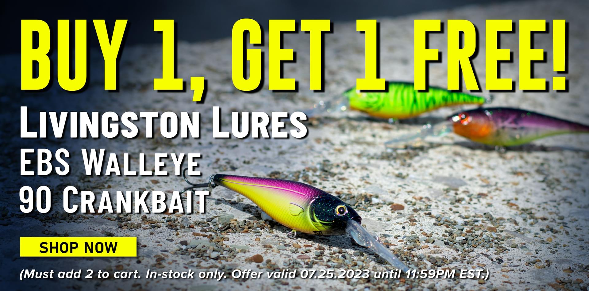 Buy 1, Get 1 Free! Livingston Lures EBS Walleye 90 Crankbait Shop Now (Must add 2 to cart. In-stock only. Offer valid 07.25.2023 until 11:59PM EST.)