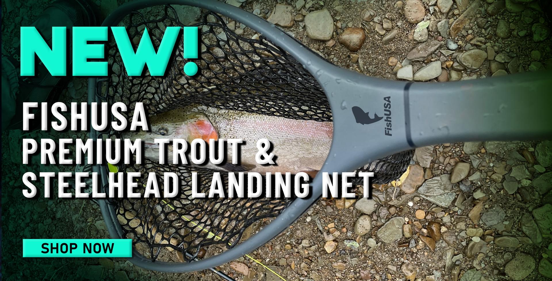 New! FishUSA Preium Trout & Steelhead Landing Net Shop Now