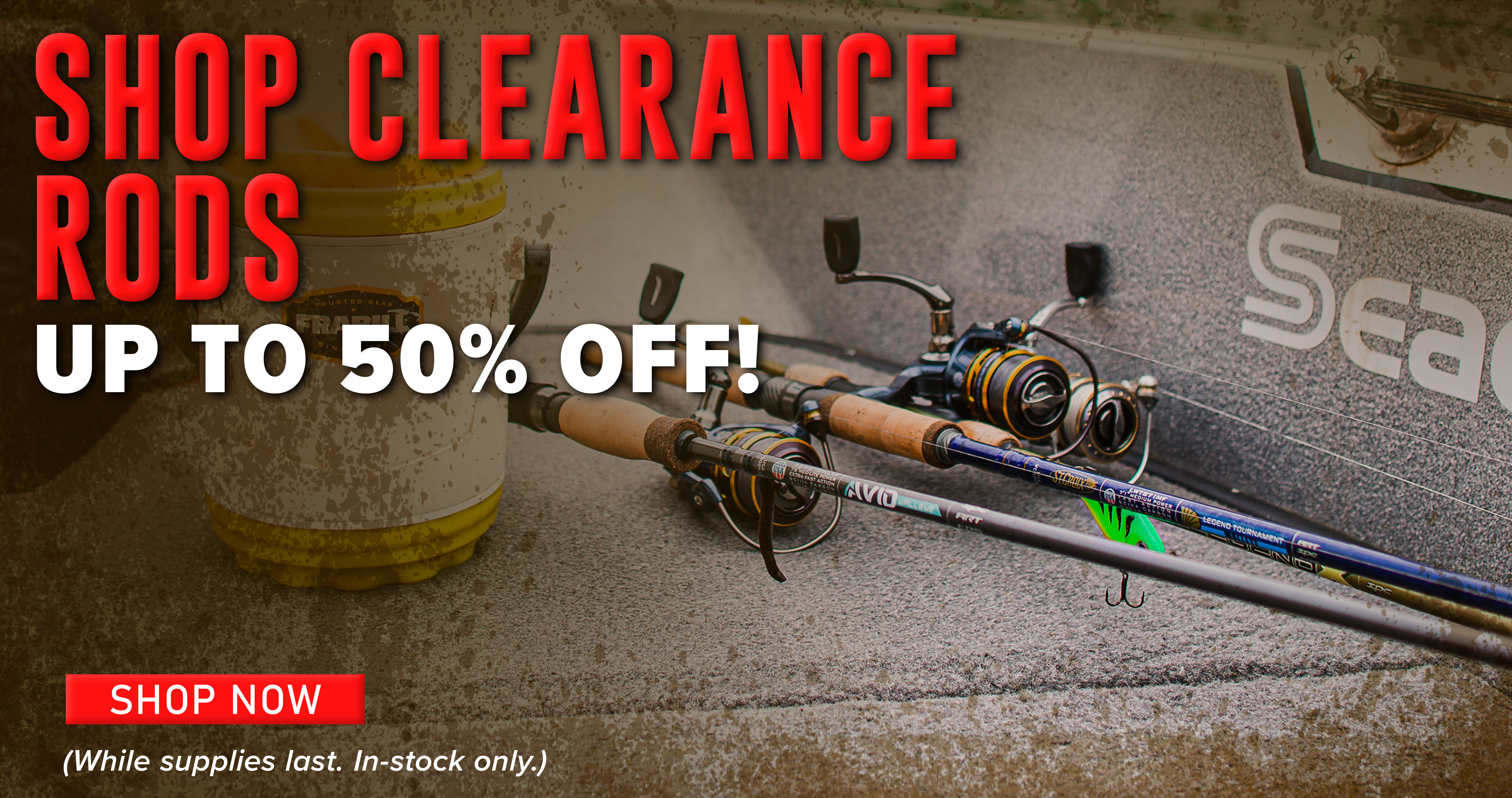 Shop Clearance Rods Up to 50% Off! Shop Now (While supplies last. In-stock only.)