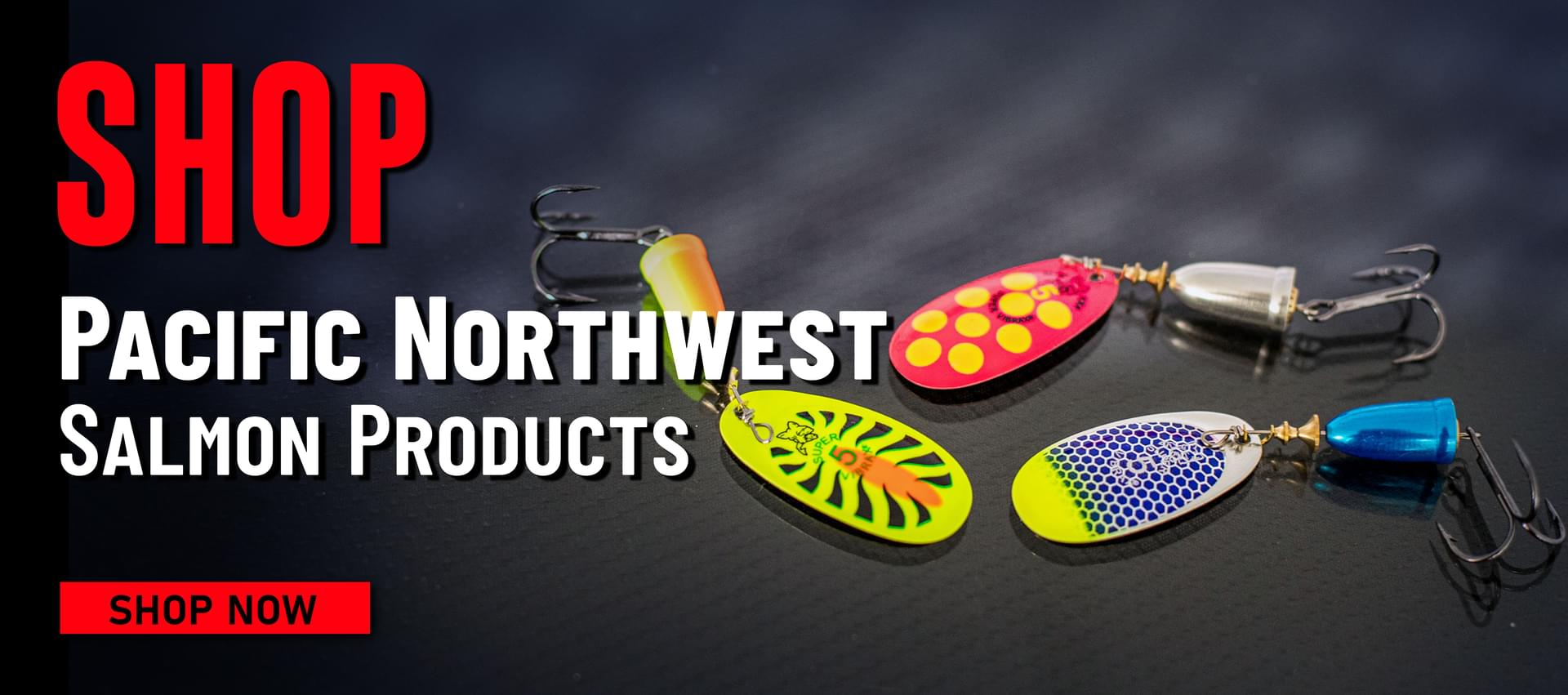 Shop Pacific Northwest Salmon Products Shop Now