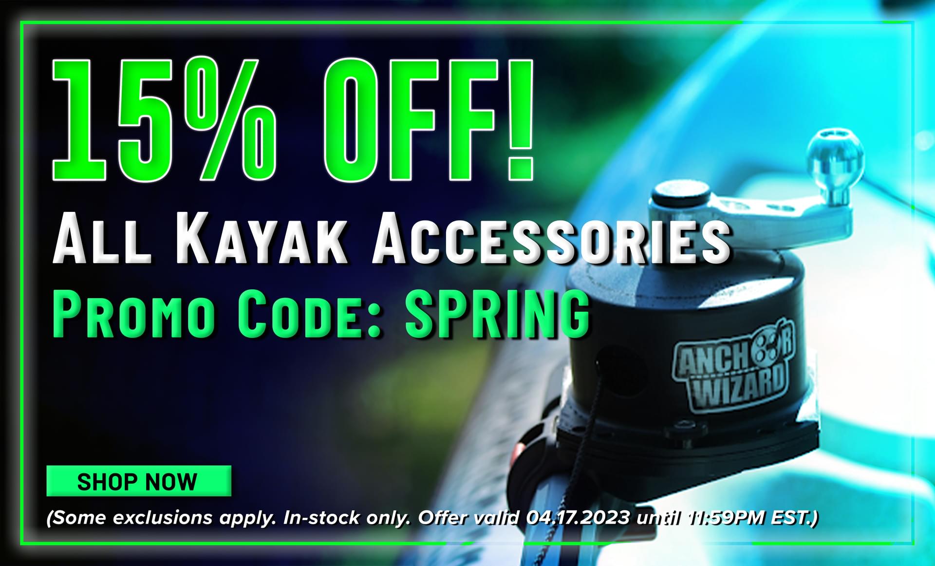 15% Off! All Kayak Accessories Promo Code: SPRING Shop Now (In-stock only. Offer valid 04.17.2023 until 11:59PM EST.)