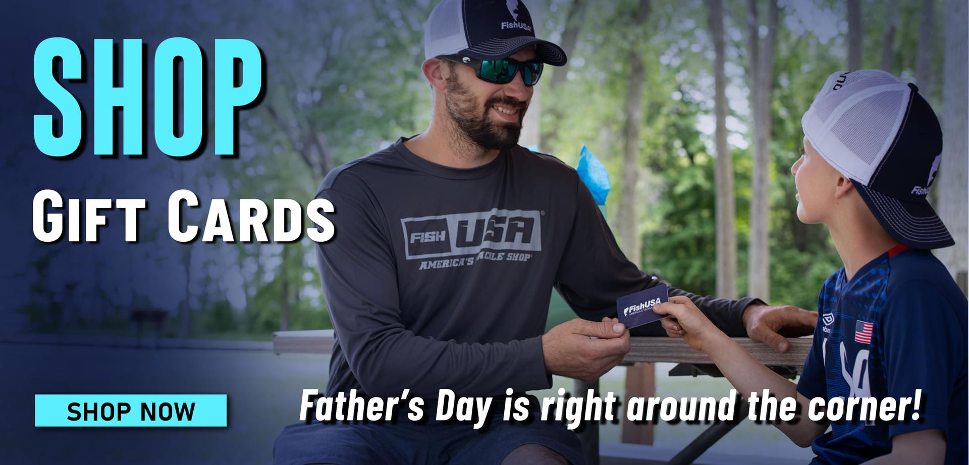 Shop Gift Cards Father's Day is right around the corner! Shop Now