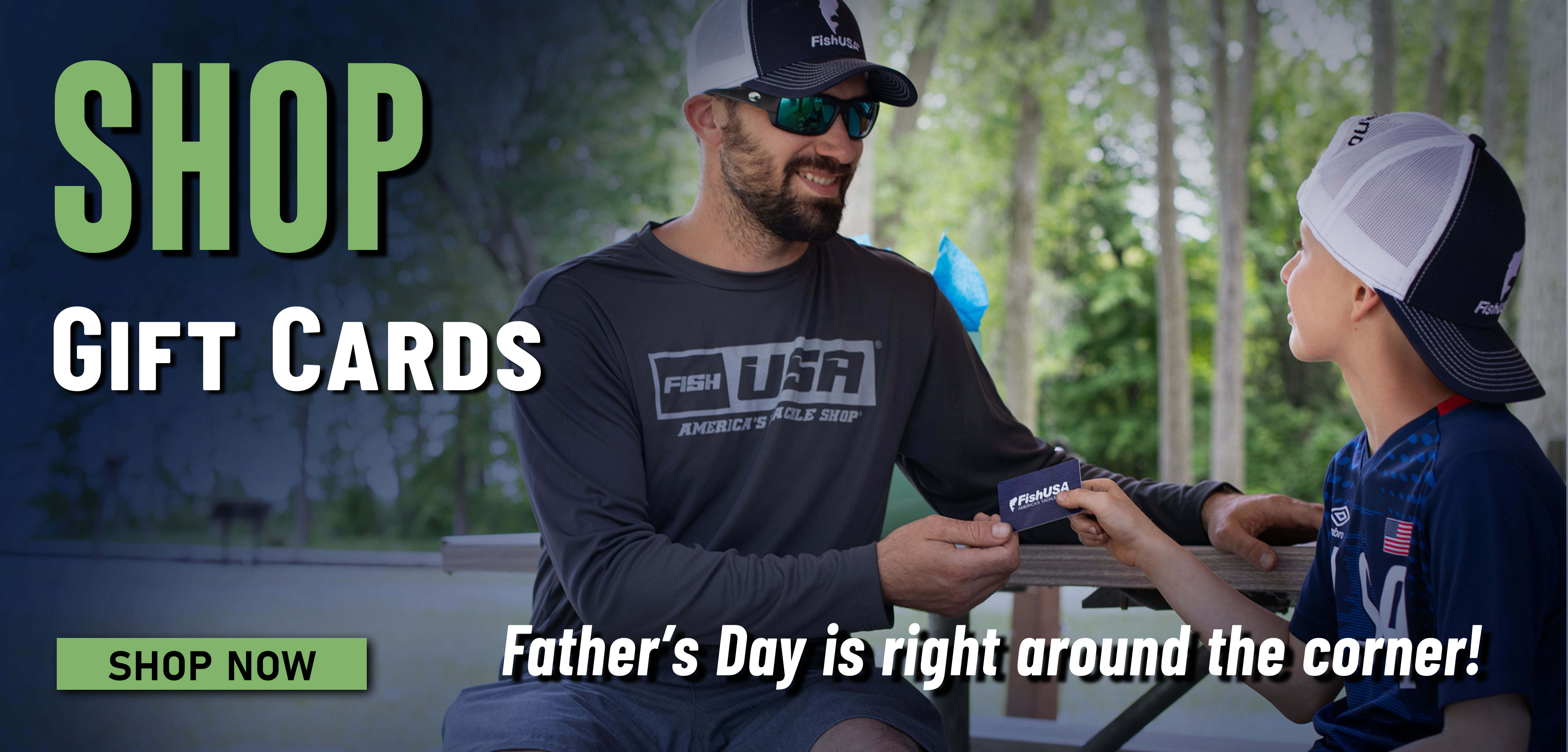 Shop Gift Cards Father's Day is right around the corner! Shop Now