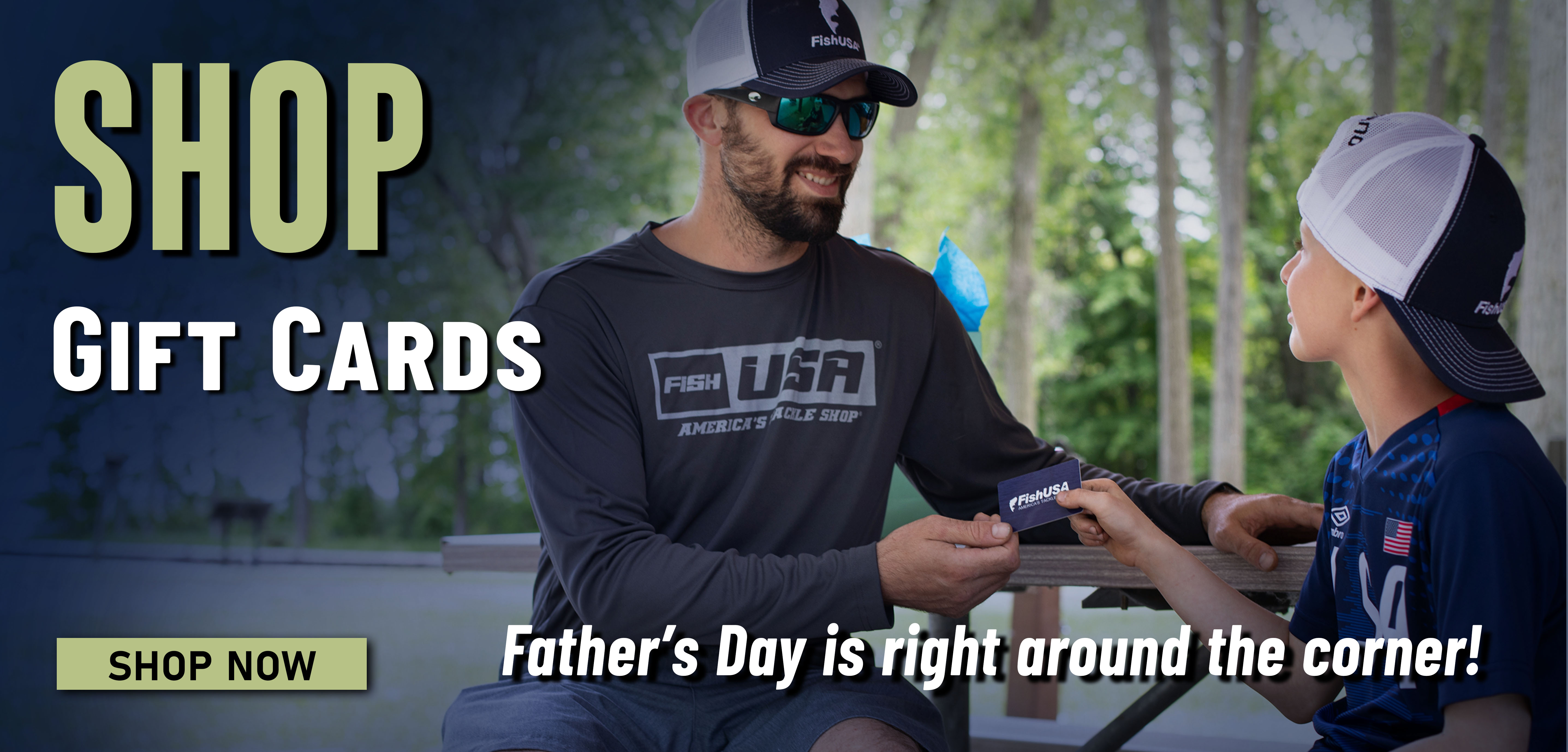 Shop Gift Cards Father's Day is right around the corner! Shop Now