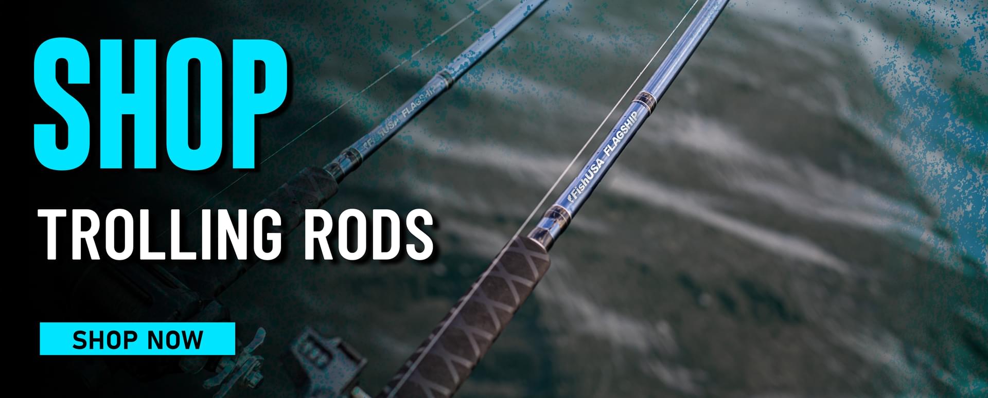 Shop Trolling Rods Shop Now