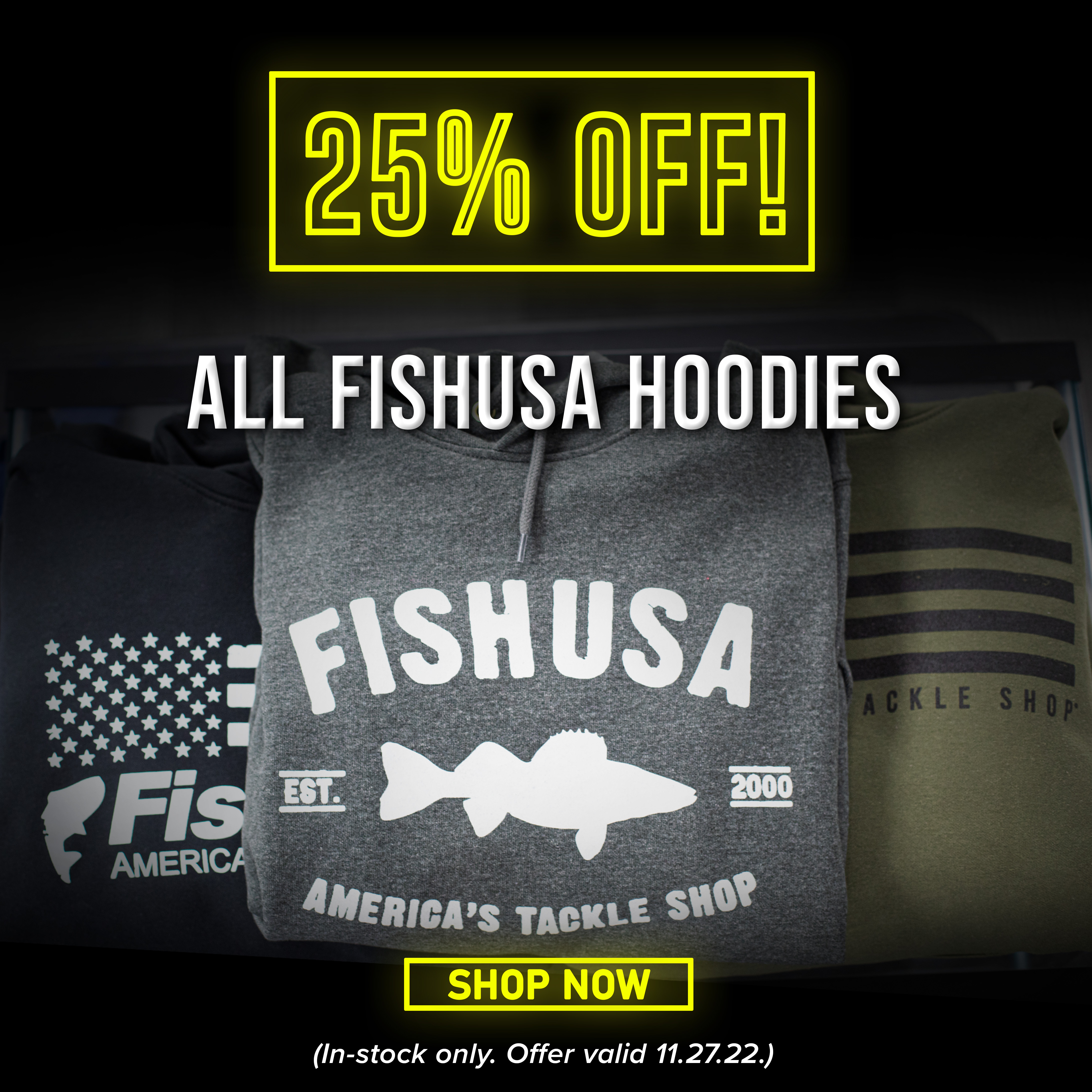 25% Off All FishUSA Hoodies Shop Now (In-stock only. Offer Valid through 11.27.22)