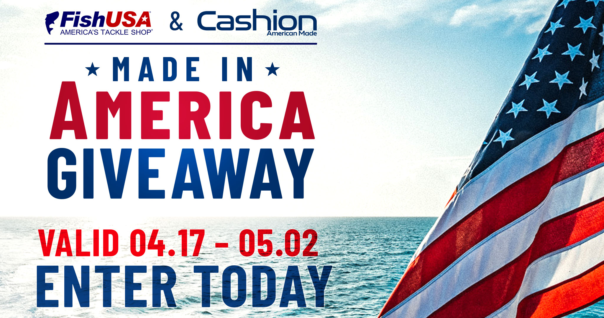 FishUSA & Cashion Made in America Giveaway Valid 04.17-05.02 Enter Today