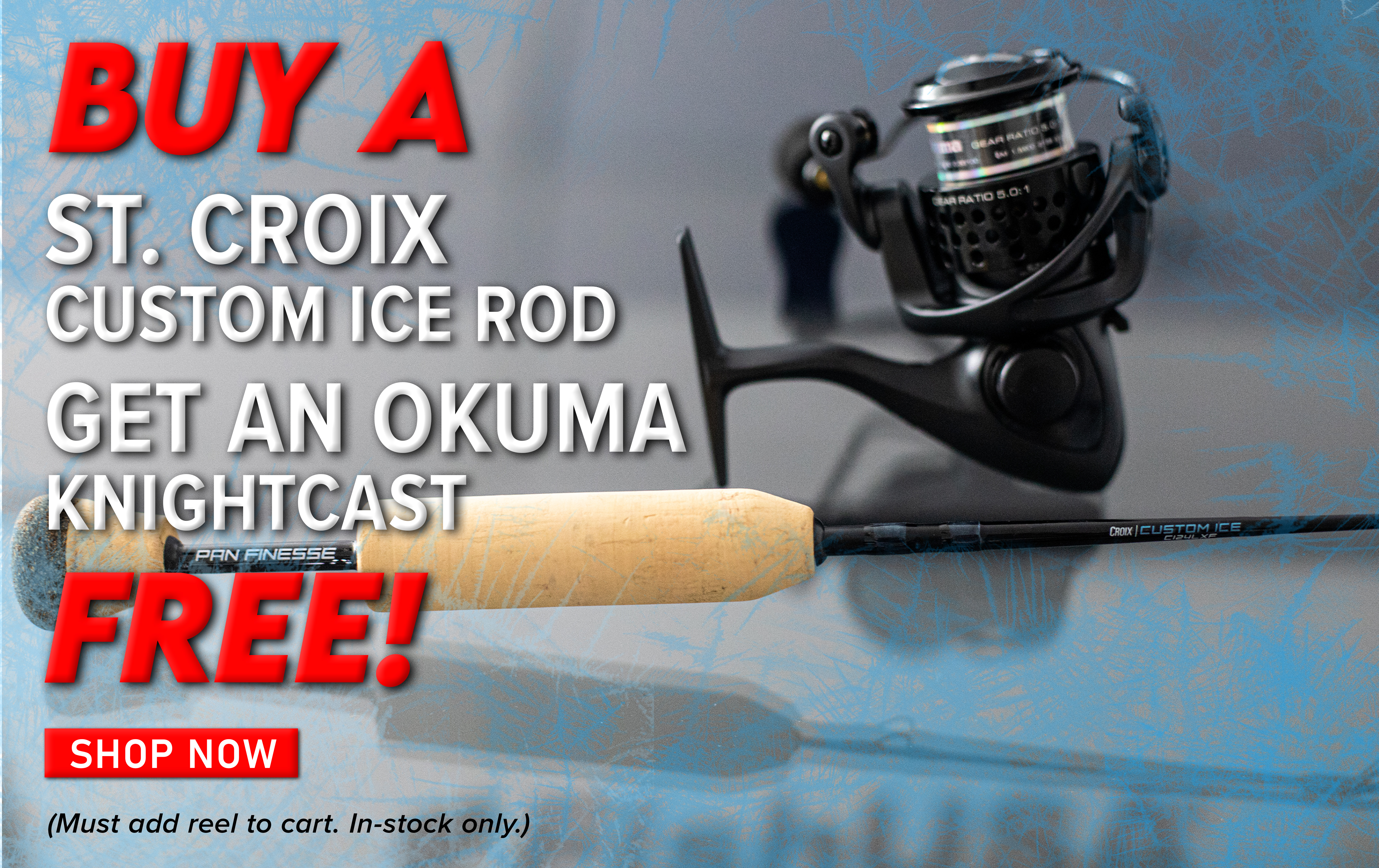 Buy A St. Croix Custom Ice Rod And Get An Okuma KnightCast FREE! - Fish USA