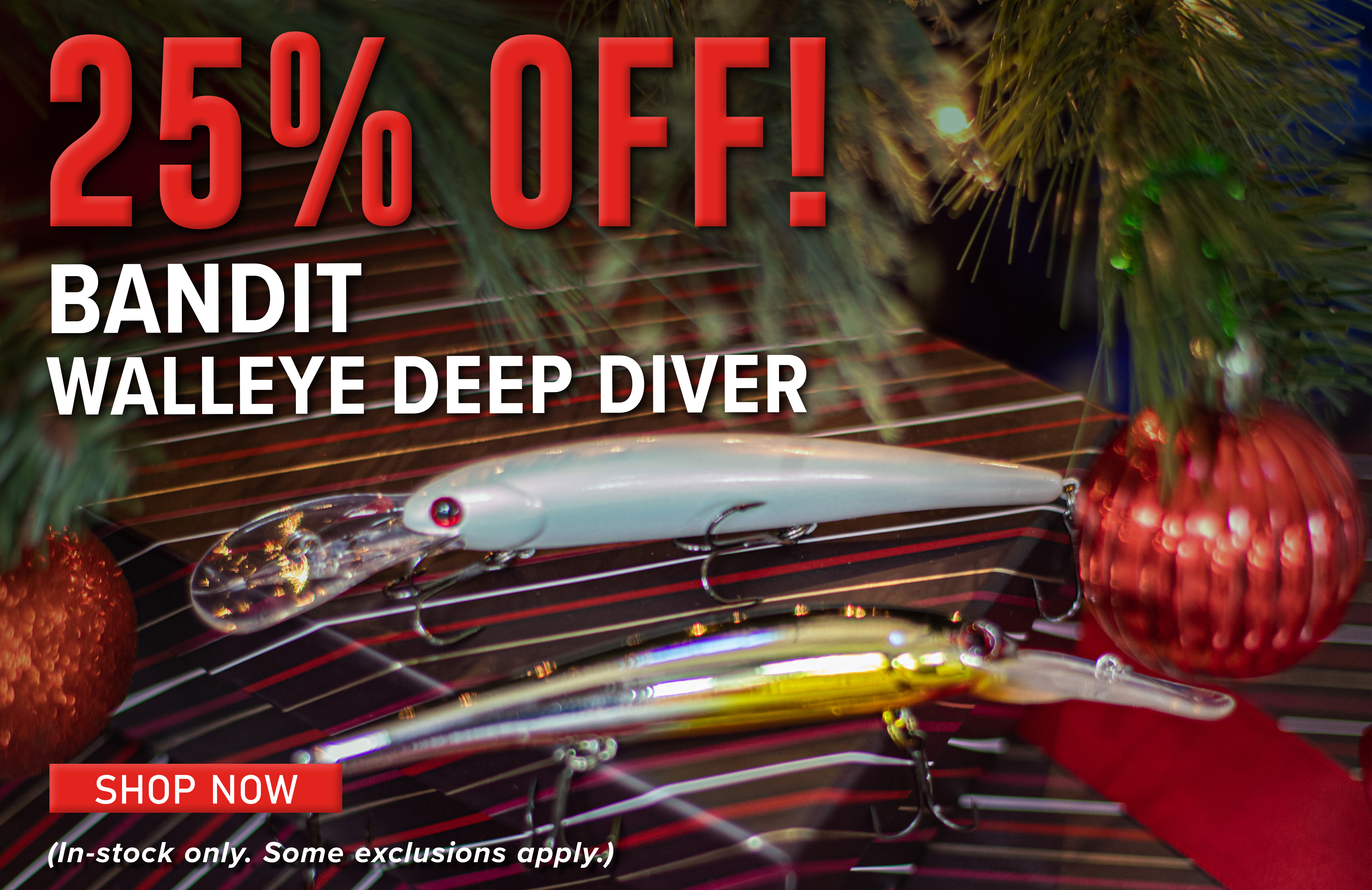 25% Off! Bandit Walleye Deep Diver Shop Now (In-stock only. Some exclusions apply.)