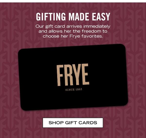 Shop Frye Gift Cards Now