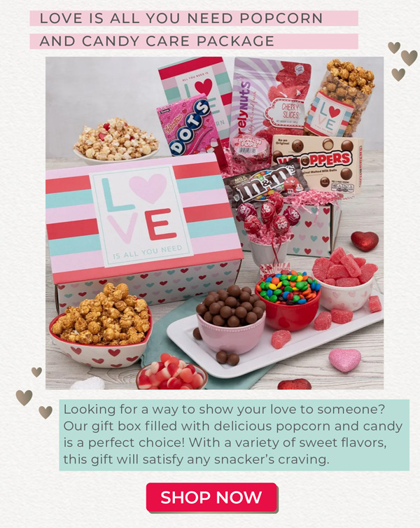 Love Is All You Need Popcorn & Candy Care Package