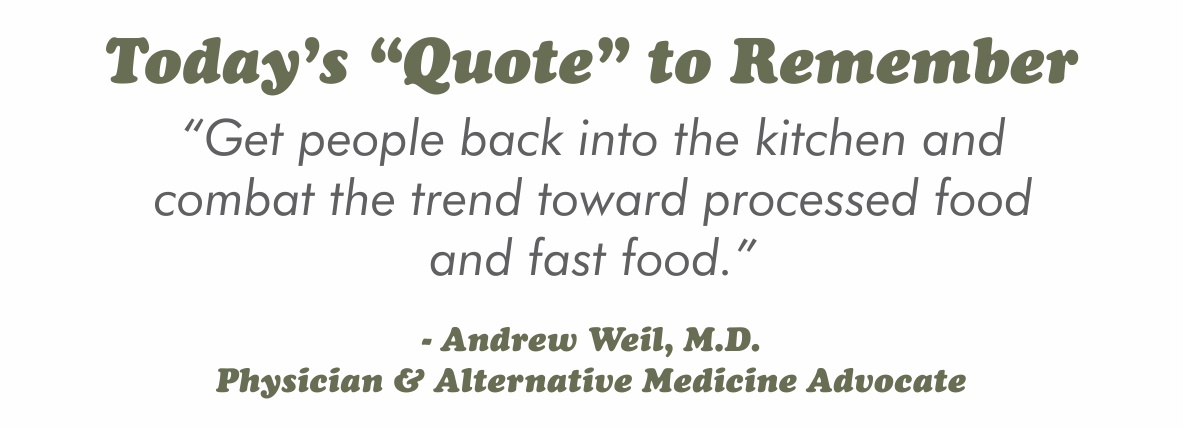 quote to remember, dr weil food quote