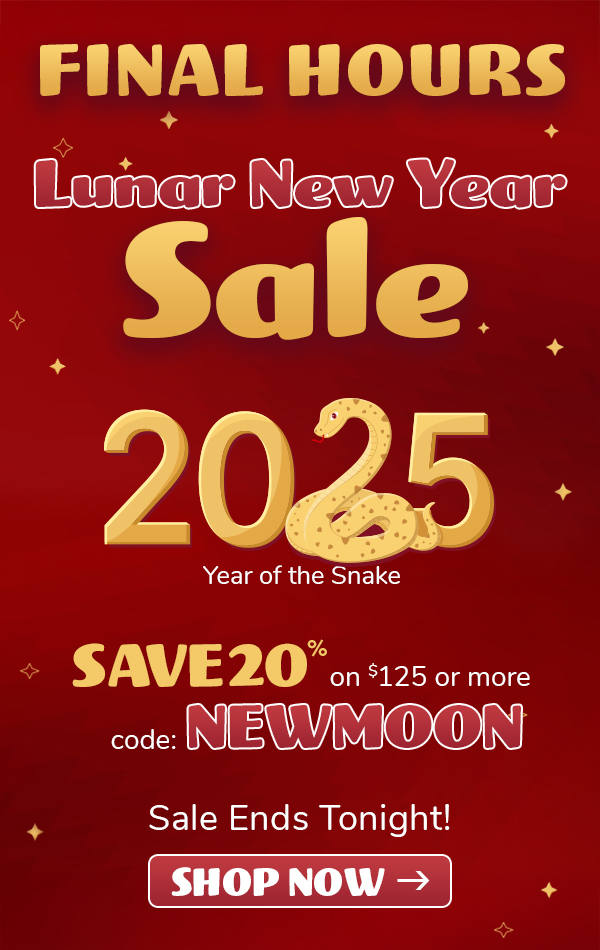 Final Hours Lunar New Year Sale 2025. Year of the snake. Save 20% on $125 or more. code: NEWMOON. sale ends tonight! Shop Now