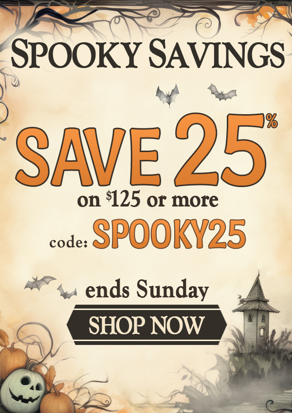 SPOOKY SAVINGS, Save 25% on $125 or more, code: SPOOKY25. Ends Sunday, Shop Now