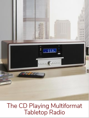 The CD Playing Multiformat Tabletop Radio