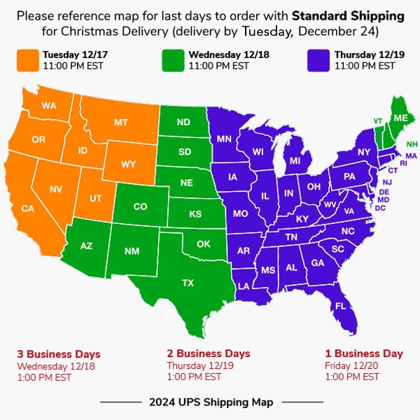 Please reference map for last days to order with Standard Shipping for Christmas Delivery (delivery by Tuesday, December 24)