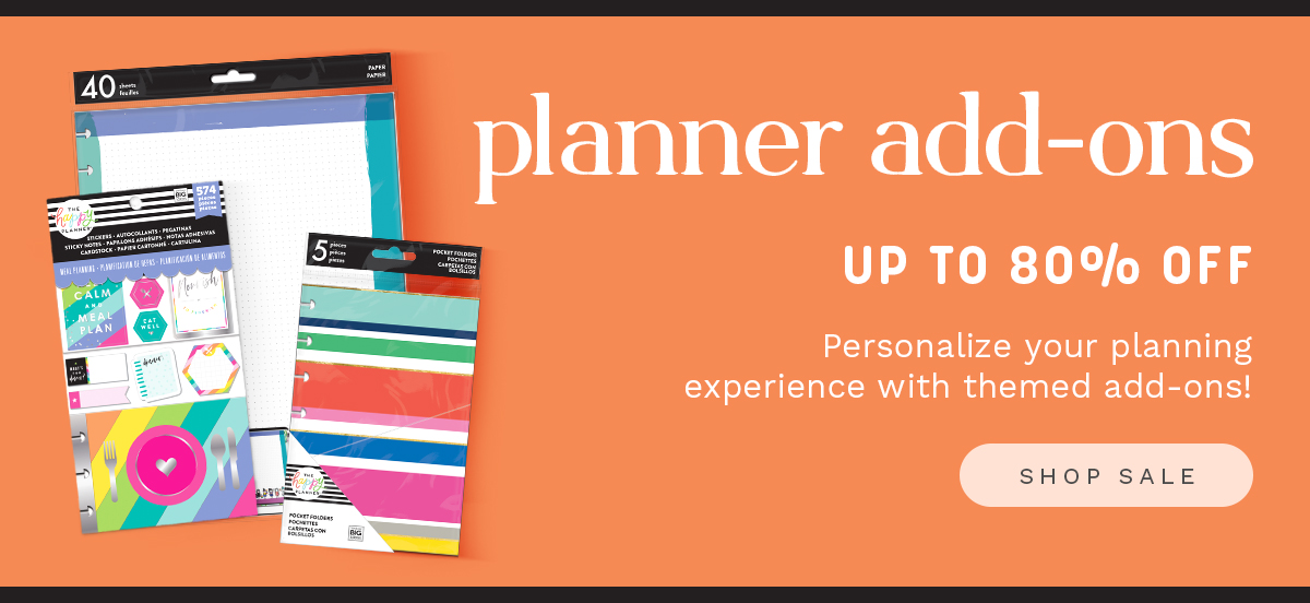  planner add-ons UP TO 8090 OFF Personalize your planning experience with themed add-ons! 