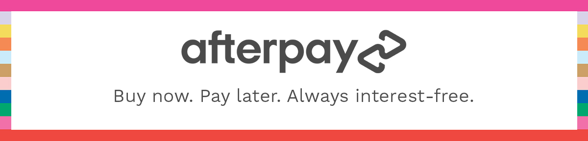  ! afterpay ! I Buy now. Pay later. Always interest-free. I 