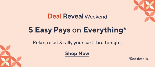 Deal Reveal Weekend