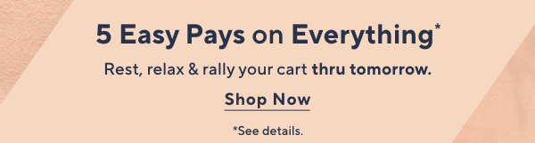 5 Easy Pays on Everything