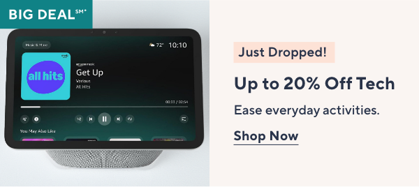 Just Dropped! Up to 20% Off Tech