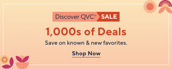 Discover QVC SALE - 1,000s of Deals