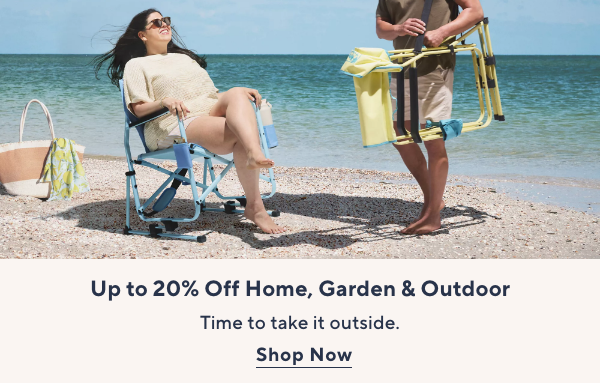 Up to 20% Off Home, Garden & Outdoor