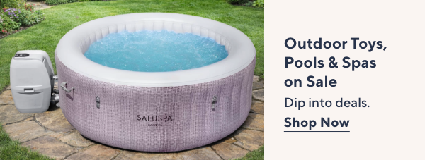 Outdoor Toys, Pools & Spas on Sale