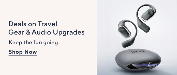 Deals on Travel Gear & Audio Upgrades