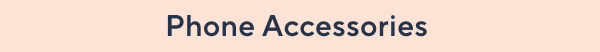 Phone Accessories