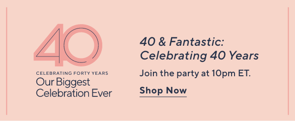 40th anniversary celebration @ 10pm