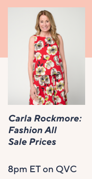 Carla Rockmore - Fashion - All Sale Prices 8pm QVC