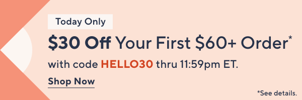 Unlock $30 off Your First Purchase