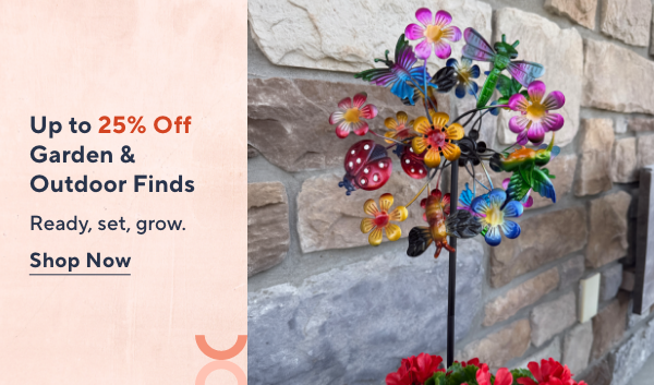 Up to 25% Off Garden & Outdoor