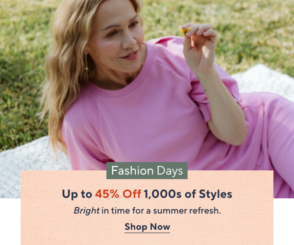 Fashion Days - Up to 45% Off 1,000s of Styles