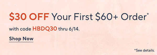 Unlock $30 off Your First Purchase