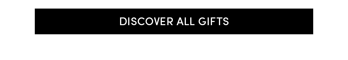 Discover all gifts