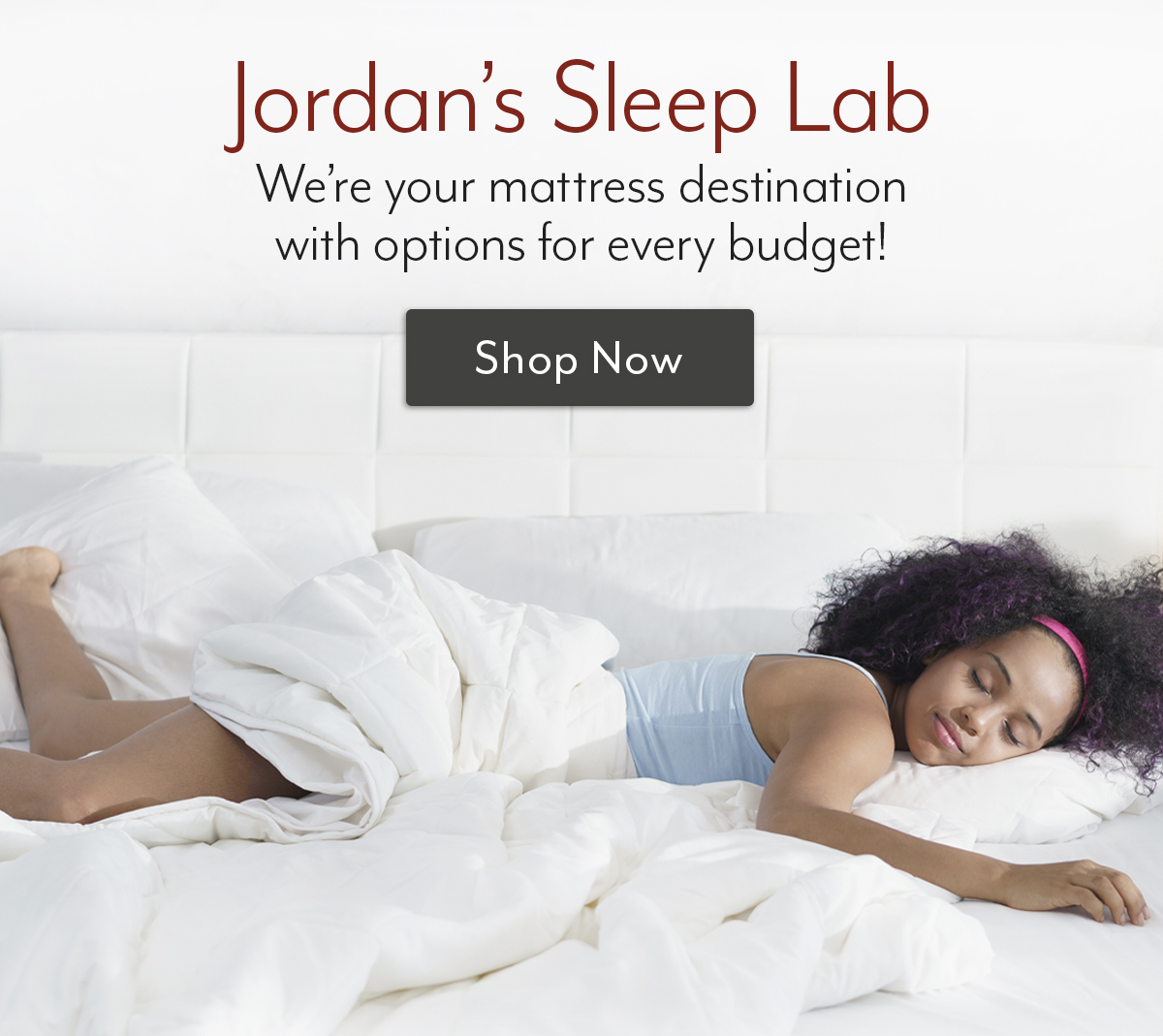 Sleep better with a mattress to fit your budget. Jordans Furniture