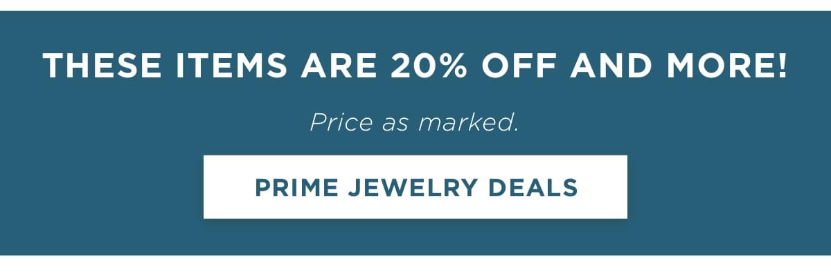 20% off or more on Prime Jewelry Deals. Price as marked