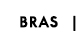 Bras