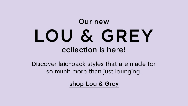 New Lou & Grey