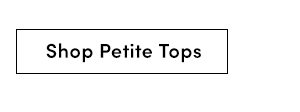 Shop Petite Tops