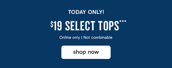 $19 Select Tops