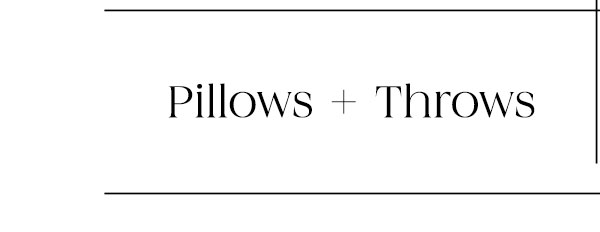 Shop Pillows + Throws