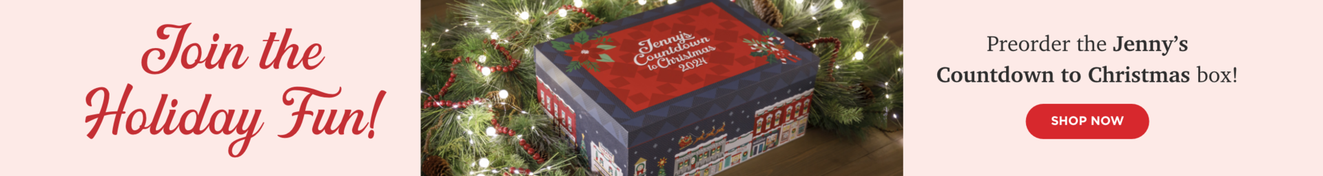 Preorder the Jenny's Countdown to Christmas box! Shop now. 