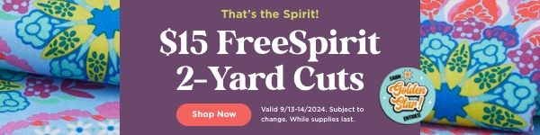 $15 FreeSpirit 2-yard Cuts. Shop now. Valid through 9/14/24. 5am-10pm CT. Subject to change. While supplies last.