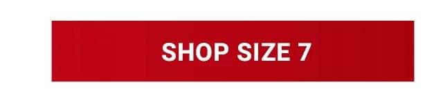 Shop Size 7