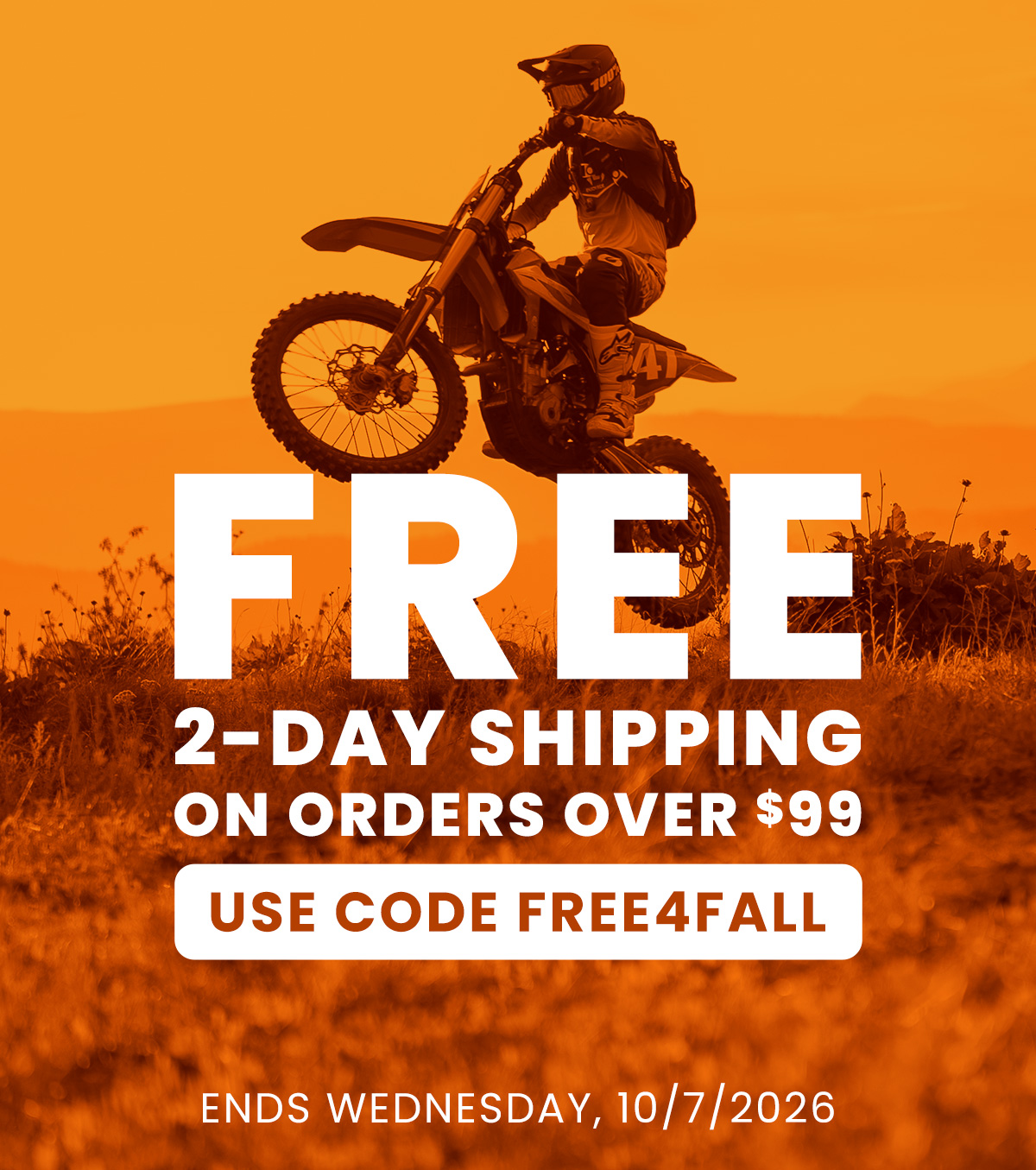 Free 2-Day Shipping on Orders $99+  Use Code FREE4FALL to Activate  Ends Wednesday, 10/7/2026