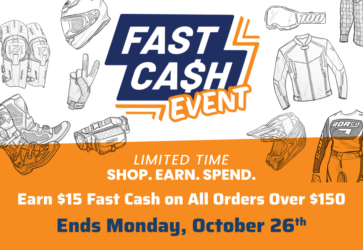 Fast Cash Week  Earn an Additional $15 Fast Cash on Orders $150+  Ends Monday, October 26th